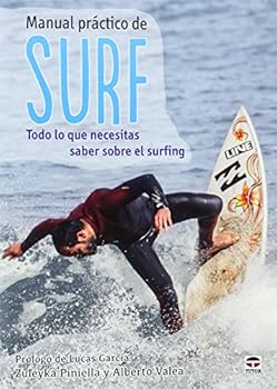 Paperback Manual práctico de surf: Todo lo que necesitas saber sobre el surfing [Spanish] Book
