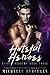 Hateful Heroes: A Paranormal High School Bully Romance (Gifted Academy Book 3)
