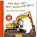 Produktbild Hör mal rein, wer kann das sein  Auf der Baustelle: Fühlen und hören | Hochwertiges Pappbilderbuch mit 5 realistischen Sounds und Fühlelementen für Kinder ab 6 Monaten