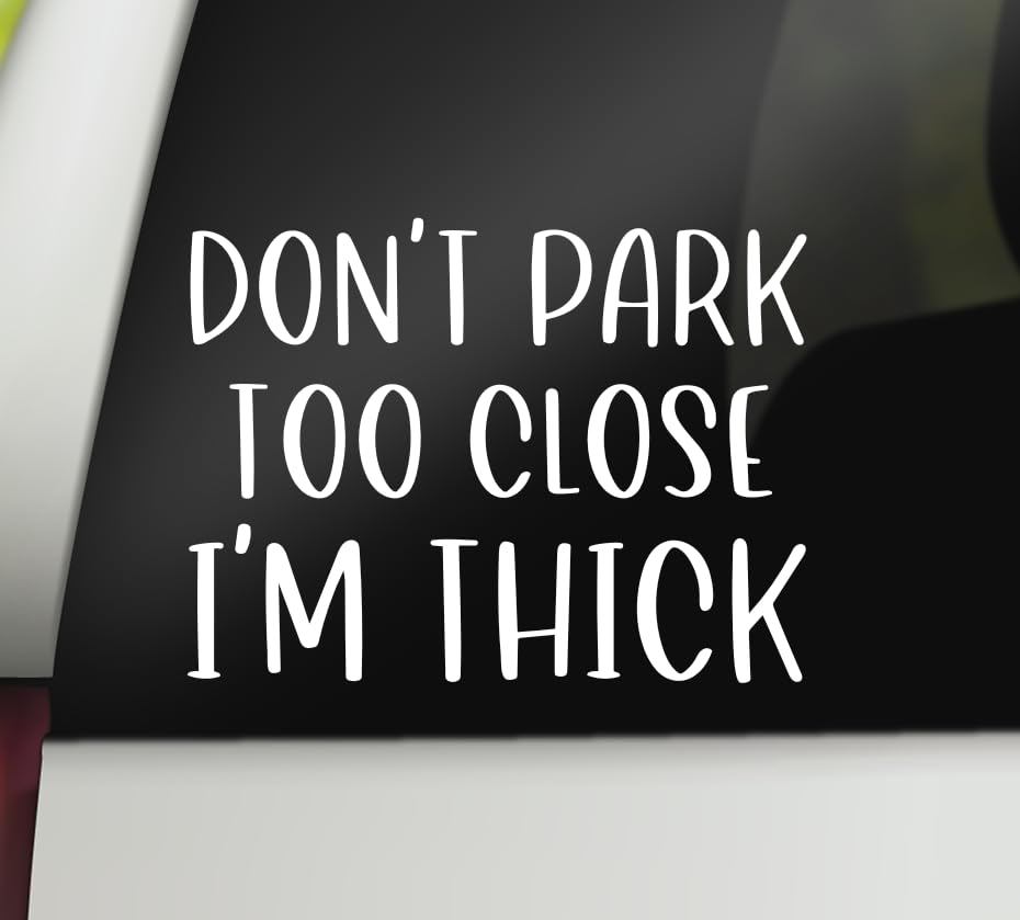 Pegatina Don't Park Too Close para parachoques coche y adhesivo resistente para ventanas