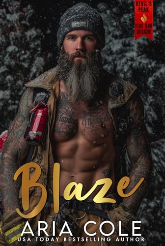 Blaze: A Firefighter/Paramedic, Exes to Lovers, “Letters I Never Sent”, Second Chance Romance