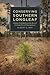 Conserving Southern Longleaf: Herbert Stoddard and the Rise of Ecological Land Management (Environmental History and the American South Ser.)