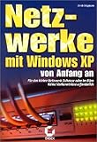  Netzwerke mit Windows XP (Livre en allemand)