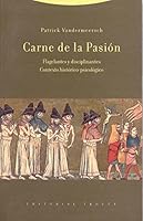 CARNE DE LA PASION 8481646903 Book Cover