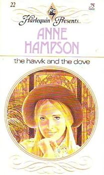 Unknown Binding The Hawk and the Dove (Harlequin Presents . . ., #22) Book