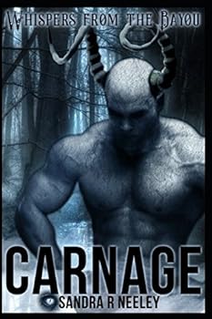 Carnage - Book #1 of the Whispers from the Bayou