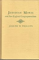 Jedidiah Morse and New England Congregationalism 0813509823 Book Cover