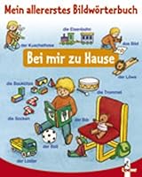 Mein allererstes Bildwörterbuch. Bei mir zu Hause. ( Ab 2 J.). 3785542895 Book Cover