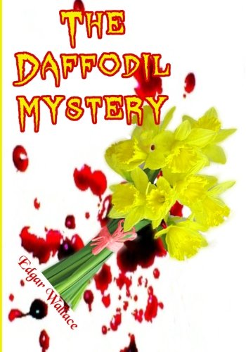 The Daffodil Mystery: A Suspense Story Full of ... 1453793798 Book Cover