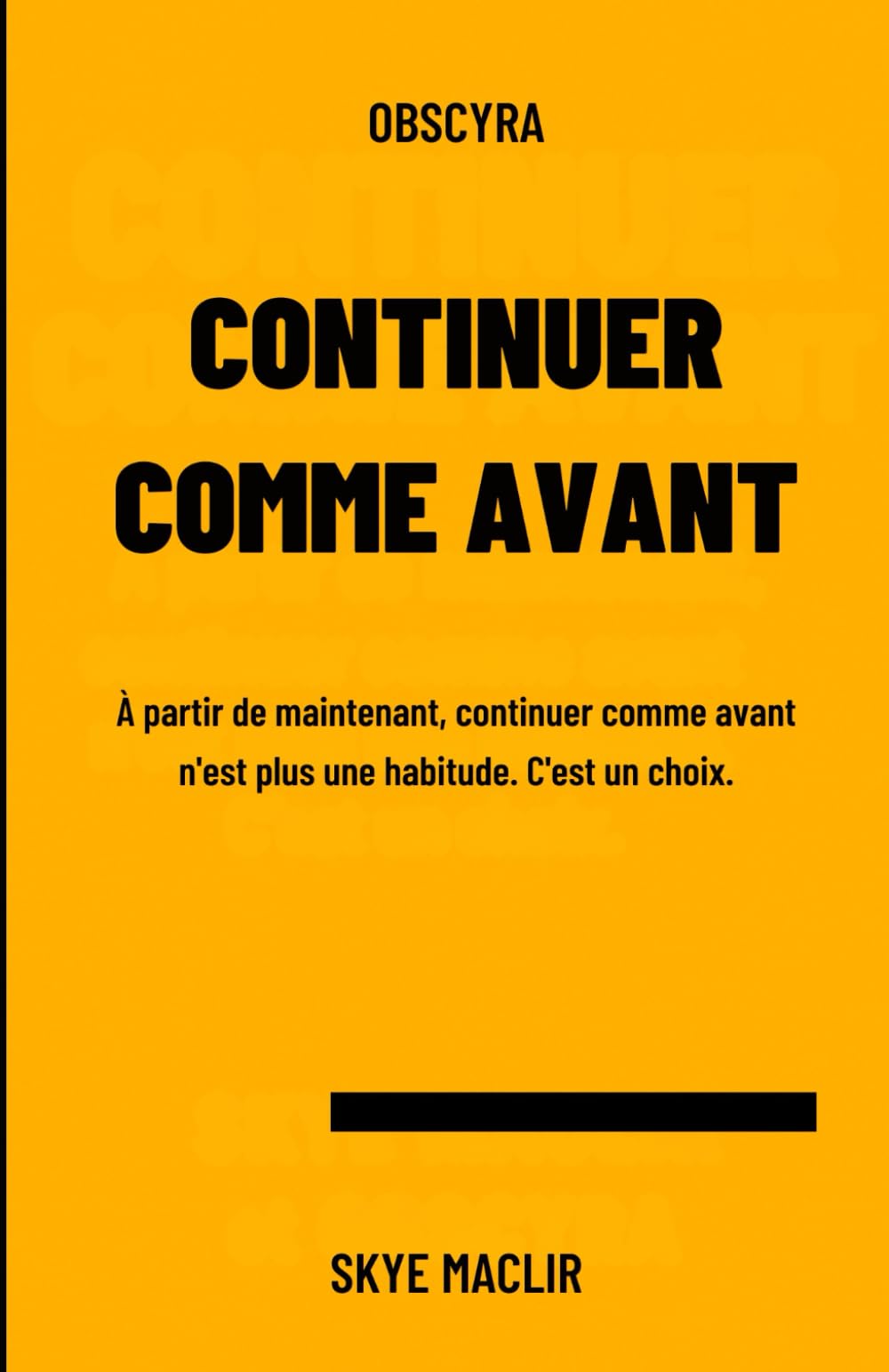 Continuer comme avant: À partir de maintenant, continuer comme avant n’est plus une habitude. C’est un choix.: 7 (Les Miroirs de la Société)