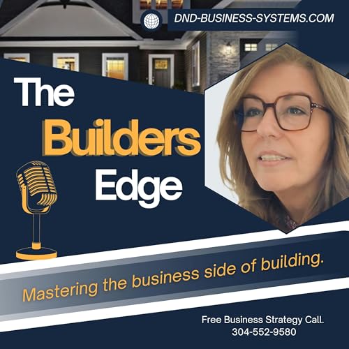 Couverture de The Builder&rsquo;s Edge - Mastering the Business Side of Building
