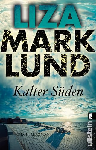 Kalter Süden (Ein Annika-Bengtzon-Krimi 8) (German Edition)