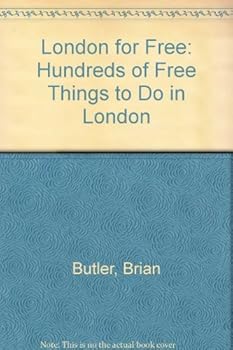 Paperback London for Free: Hundreds of Free Things to Do in London Book