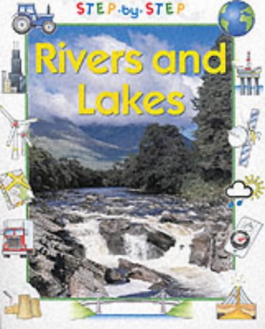 Rivers and Lakes (Step-by-step Geography): Helena Ramsay: 9780749645403 ...