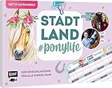  Stadt, Land, ponylife - Der Spieleklassiker für alle Pferde-Fans: Der ultimative Stadt, Land, Fluss-Spieleblock mit 26 Kategorien von Lia und Lea