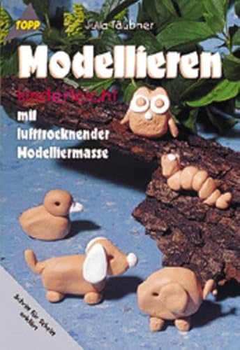 Preisvergleich Produktbild Modellieren kinderleicht: Mit lufttrockender Modelliermasse