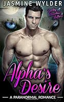 El Deseo del Alpha (Los Lobos de las Rocallosas) 1545082669 Book Cover