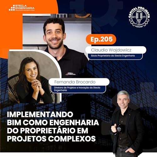 Episódio #205 – Implementando BIM como Engenharia do Proprietário em Projetos Complexos Podcast Por  capa