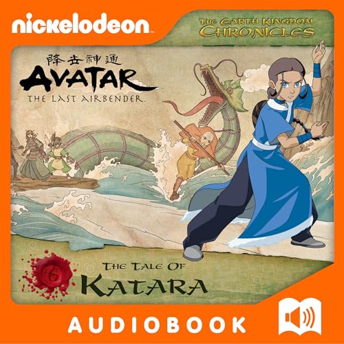Earth Kingdom Chronicles: The Tale of Katara by Michael Teitelbaum, Nickelodeon Publishing episode artwork