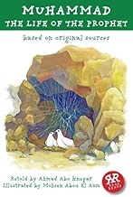 Muhammad: The Life of the Prophet: Based on Original Sources