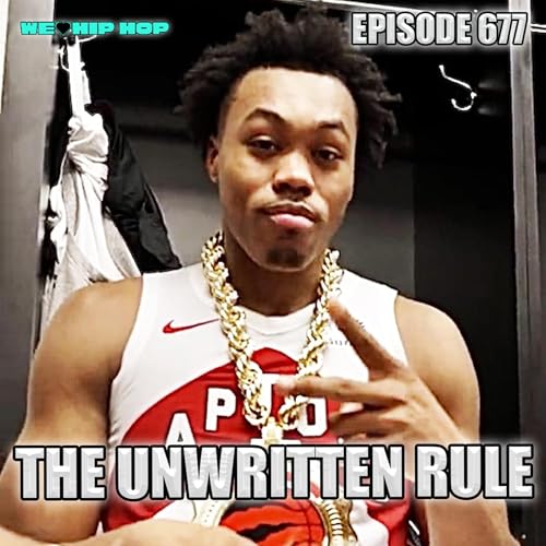 Episode 677 | The Unwritten Rule