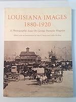 Louisiana images, 1880-1920: A photographic essay 0807101516 Book Cover