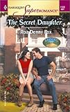 The Secret Daughter: Raising Cane, Book 2 (Harlequin Superromance, No 1128)
