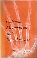 Calcium Metabolism and Bone Disease B002DSST46 Book Cover
