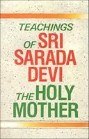 Teachings of Sri Sarada Devi: The Holy Mother 8171206247 Book Cover