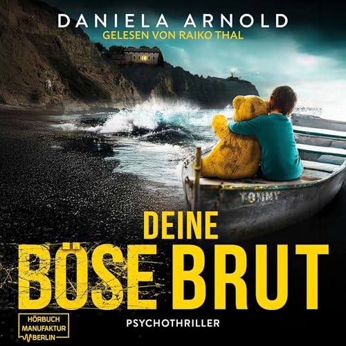 Deine böse Brut Audiolivro Por Daniela Arnold capa