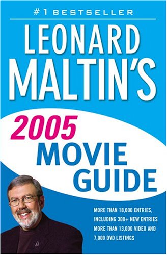 Leonard Maltin's Movie Guide 2005
