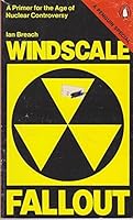 Windscale Fallout (A Penguin special) 0140523278 Book Cover