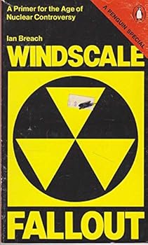 Paperback Windscale fallout: A primer for the age of nuclear controversy (A Penguin special) Book