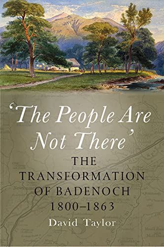 The People Are Not There': The Transformation of Badenoch 1800–1863