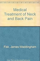 Medical Treatment of Neck and Back Pain 0398052794 Book Cover