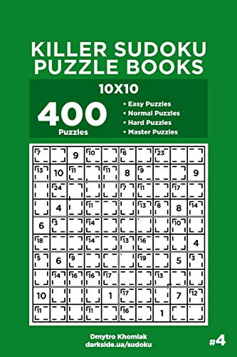 Killer Sudoku Puzzle Books - 400 Easy to Master Puzzles 10x10 (Volume 4)