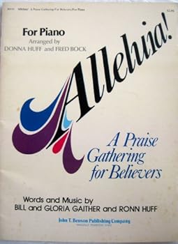 Alleluia! A Praise Gathering for Believers ~ For Piano - B0542 (Song Book)