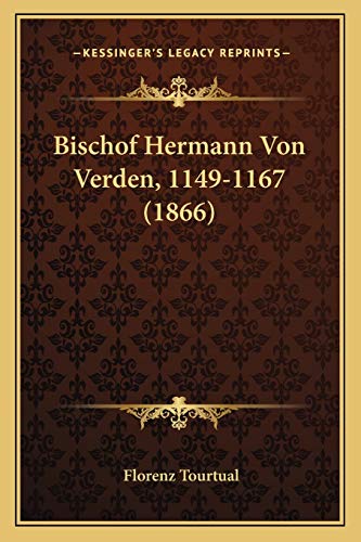 Bischof Hermann Von Verden, 1149-1167 (1866) (German Edition)