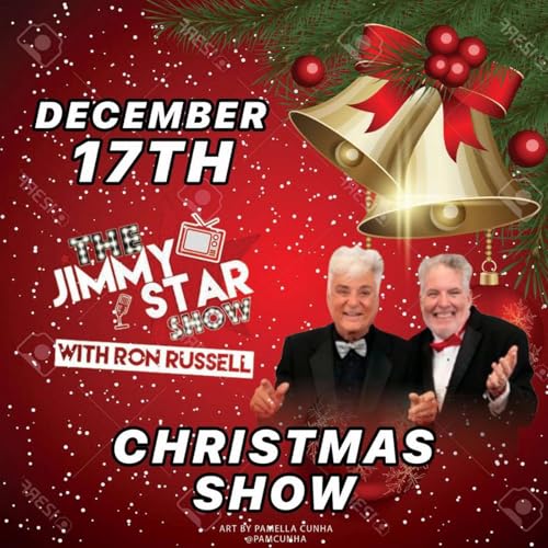 The Jimmy Star Show with Ron Russell Christmas Show 2025