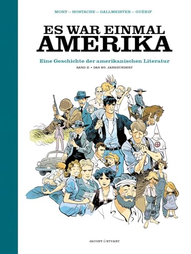 Es War Einmal Amerika: Eine Geschichte Der Amerikanischen Literatur - Band 2: Das 20. Jahrhundert