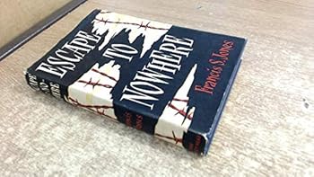 Hardcover ESCAPE TO NOWHERE Book