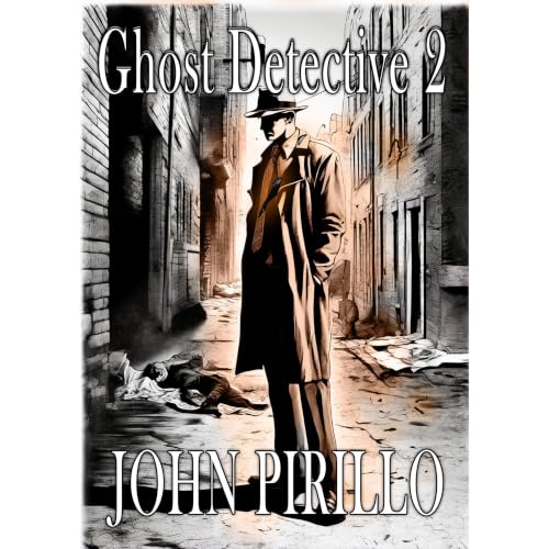 Ghost Detective 2 Audiobook By John Pirillo cover art