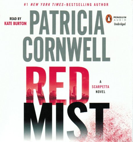 Red Mist: Scarpetta (Book 19) (A Scarpetta Novel)