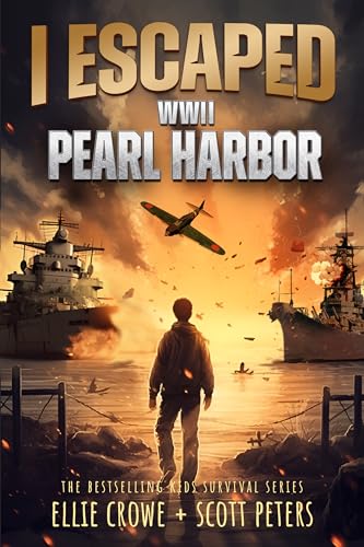 I Escaped WWII Pearl Harbor: A WW2 Book for Kids Age 9-12