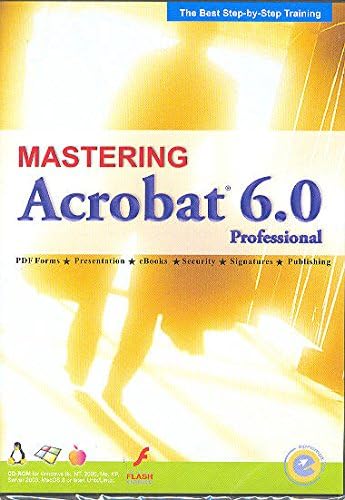 BDG PUBLISHING Mastering Adobe Acrobat Pro 6 ( Windows/Macintosh )