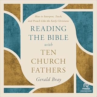 Reading the Bible with Ten Church Fathers cover art