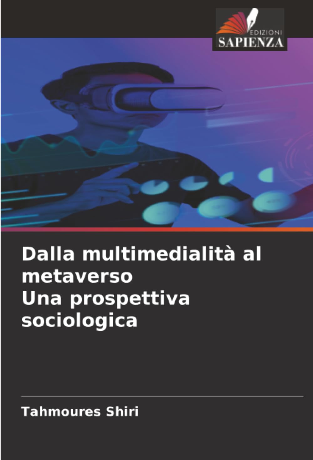 Dalla multimedialità al metaverso Una prospettiva sociologica