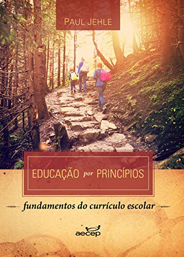 Educação por princípios fundamento do currículo escolar (Fundamentos Livro 2)