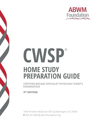 CWSP® Home Study Preparation Guide: Certified Wound Specialist Physician® (CWSP®) Examination (The CWSP® Home Study Prep System)