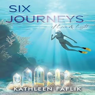 Six Journeys of Love & Light cover art